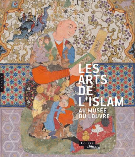 couverture de : Les arts de l'Islam au Mus&eacute;e du Louvre